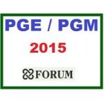 PGE / PGM - Advocacias  Procuradorias Estaduais e Procuradorias Municipais 2015 FORUM